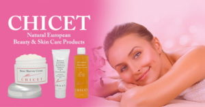 Chicet promotional poster for Natural European skincare.
